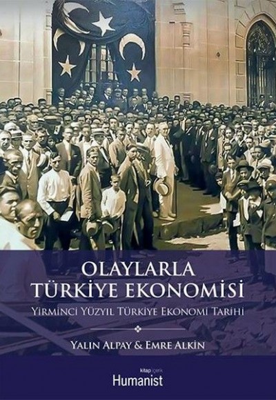 Olaylarla Türkiye Ekonomisi - Yirminci Yüzyıl