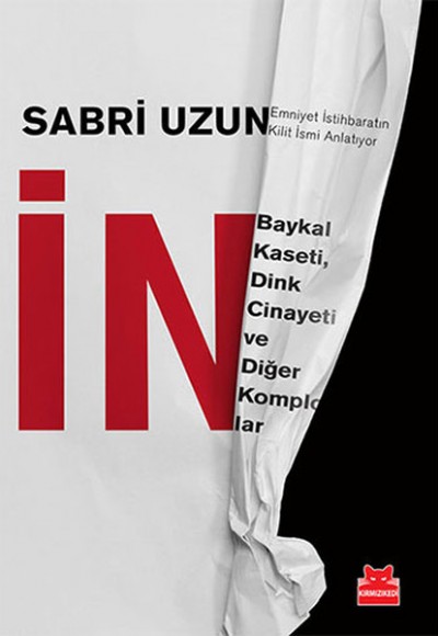 İN - Baykal Kaseti Dink Cinayeti ve Diğer Komplolar