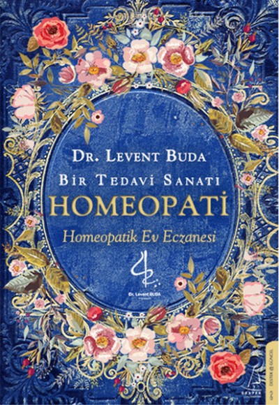 Bir Tedavi Sanatı Homeopati  Homeopatik Ev Eczanesi