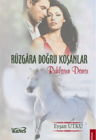 Rüzgara Doğru Koşanlar  Ruhların Dansı