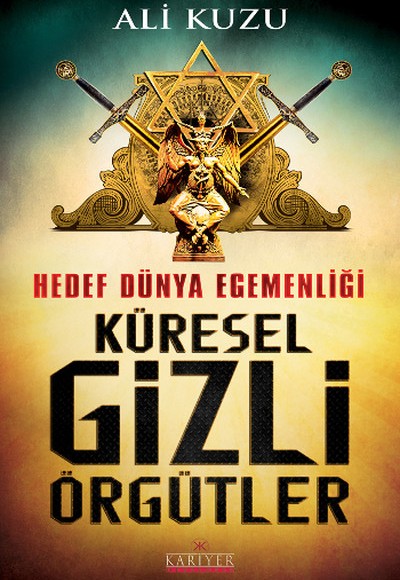 Hedef Dünya Egemenliği Küresel Gizli Örgütler