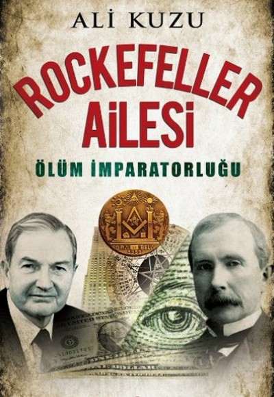 Rockefeller Ailesi Ölüm İmparatorluğu