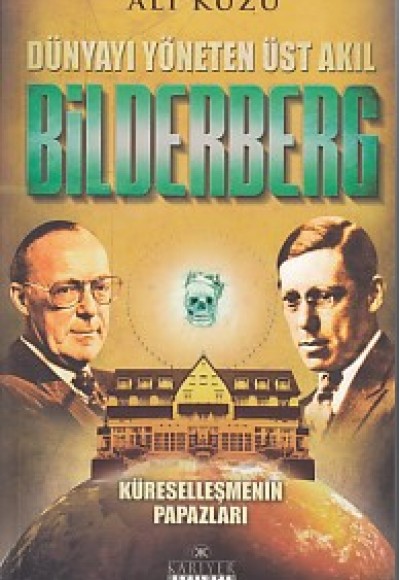 Bilderberg - Dünyayı Yöneten Üst Akıl