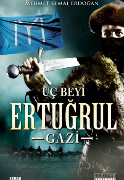 Dirilişin Uç Beyi, Ertuğrul Gazi