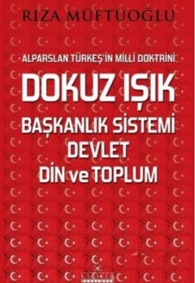 Dokuz Işık Başkanlık Sistemi Devlet Din ve Toplum