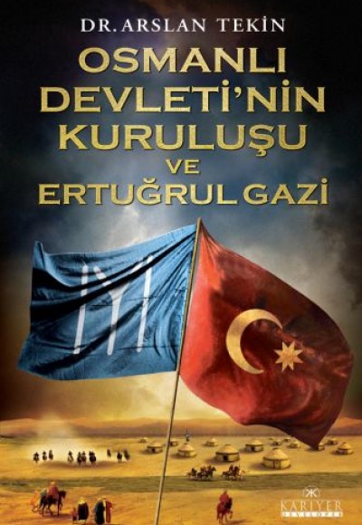 Osmanlı Devleti'nin Kuruluşu ve Ertuğrul Gazi