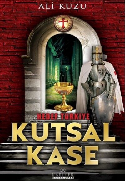 Kutsal Kase - Hedef Türkiye