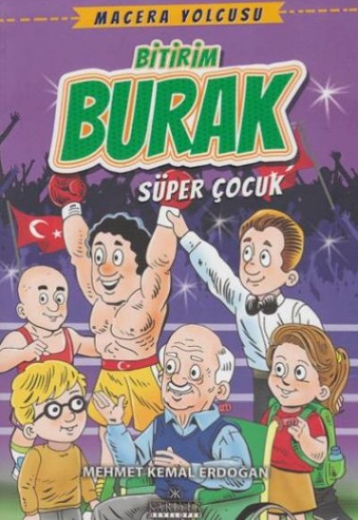 Macera Yolcusu Bitirim Burak Süper Çocuk