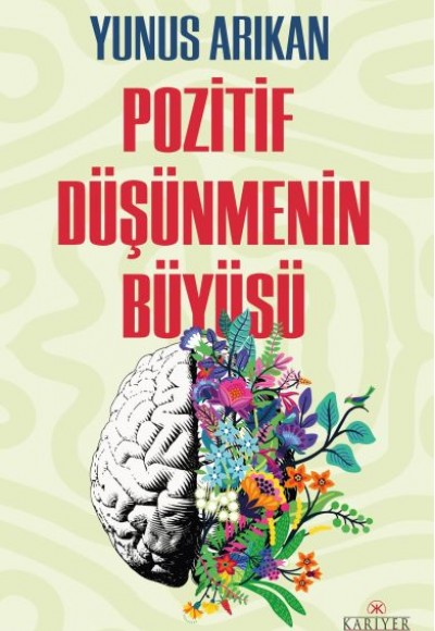 Pozitif Düşünmenin Büyüsü