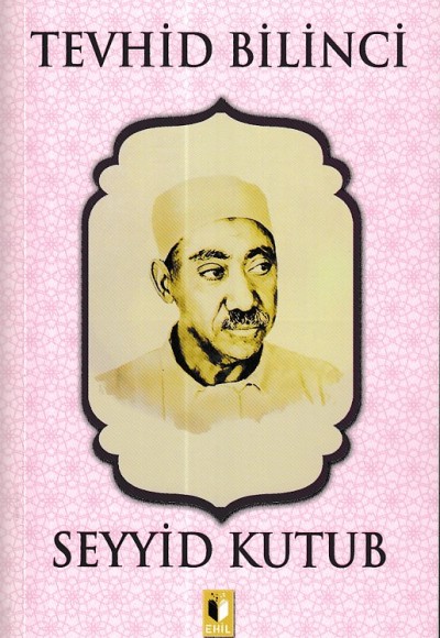 Tevhid Bilinci - Seyyid Kutub