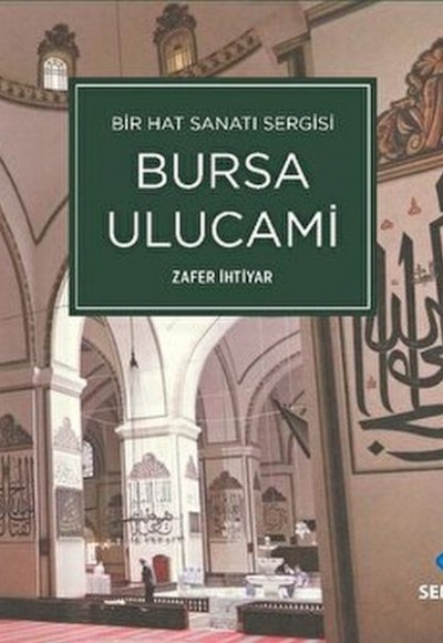 Bir Hat Sanatı Sergisi Bursa Ulucami