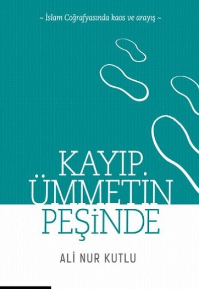 Kayıp Ümmetin Peşinde