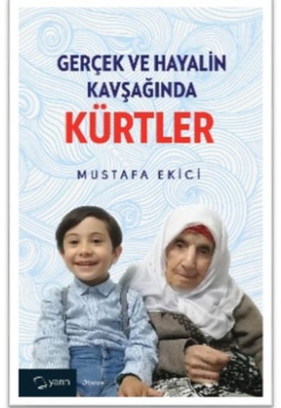 Gerçek ve Hayalin Kavşağında Kürtler