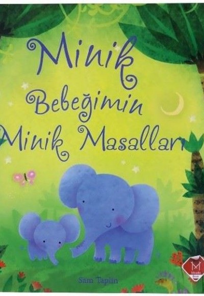 Minik Bebeğimin Minik Masalları (Ciltli)