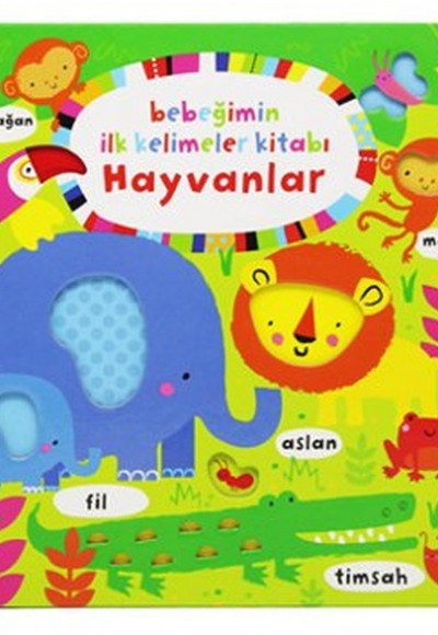 Bebeğimin İlk Kelimeler Kitabı Hayvanlar