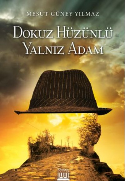 Dokuz Hüzünlü Yalnız Adam