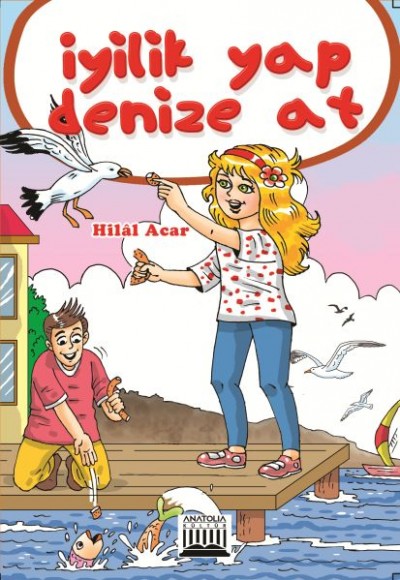 İyilik Yap Denize At