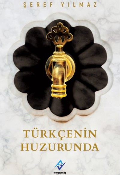 Türkçenin Huzurunda