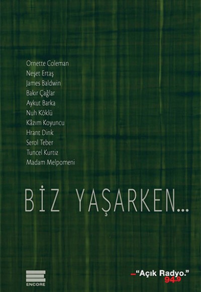 Biz Yaşarken...