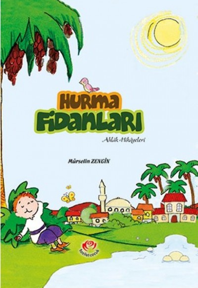 Hurma Fidanları  Ahlak Hikayeleri