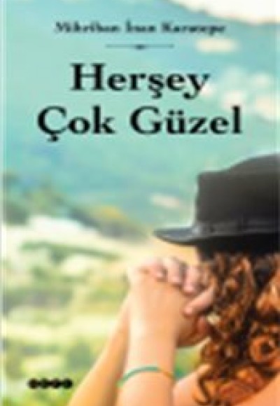 Herşey Çok Güzel