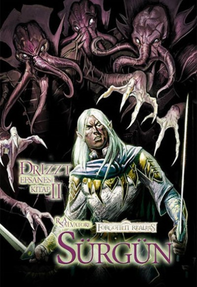 Drizzt Efsanesi 2. Kitap - Sürgün