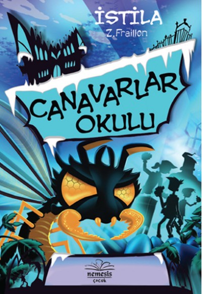 Canavarlar Okulu - İstila