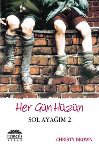 Sol Ayağım 2 Her Gün Hüzün