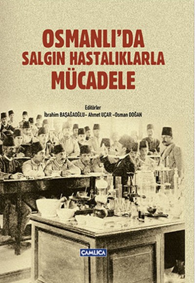 Osmanlı'da Salgın Hastalıklarla Mücadele