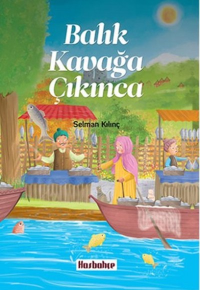 Balık Kavağa Çıkınca