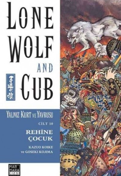 Yalnız Kurt ve Yavrusu Cilt 10 - Rehine Çocuk