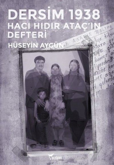 Dersim 1938 - Hacı Hıdır Ataç'ın Defteri