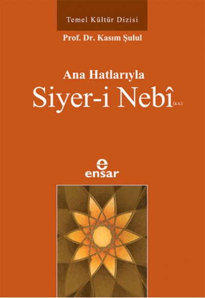 Ana Hatlarıyla Siyer-i Nebi