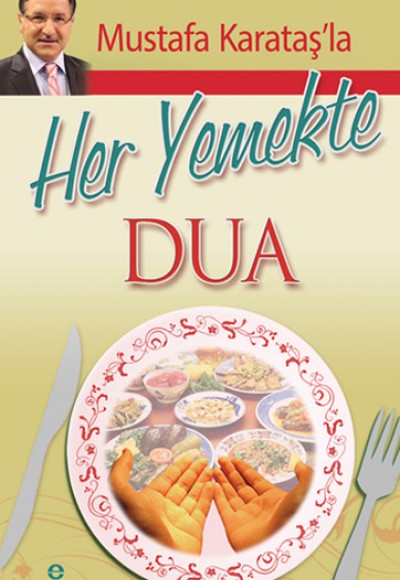 Mustafa Karataşla Her Yemekte Dua