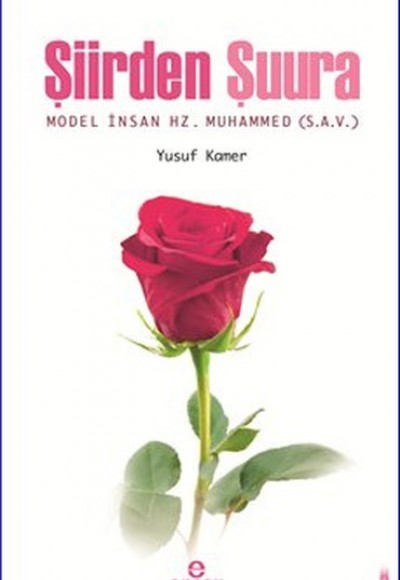 Şiirden Şuura Model İnsan Hz. Muhammed (S.A.V)