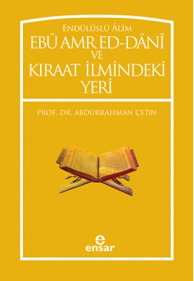 Endülüslü Alim Ebu Amred Ed-Dani ve Kıraat İlmindeki Yeri