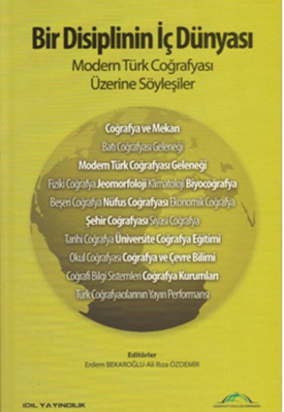 Bir Disiplinin İç Dünyası  Modern Türk Coğrafyası Üzerine Söyleşiler