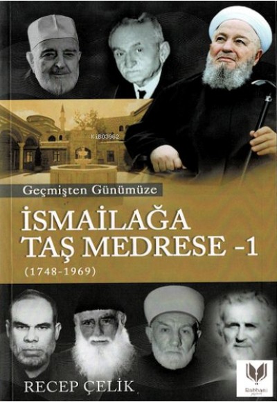 Geçmişten Günümüze İsmailağa Taş Medrese