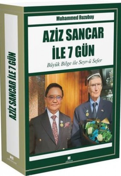 Aziz Sancar İle 7 Gün - Büyük Bilge İle Seyr-ü Sefer