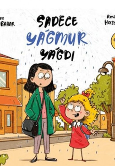 Sadece Yağmur Yağdı