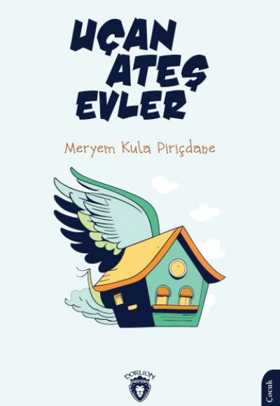 Uçan Ateş Evler