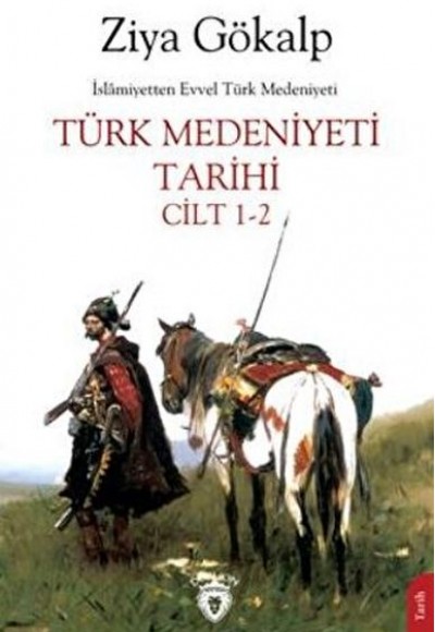 Türk Medeniyeti Tarihi Cilt 1-2