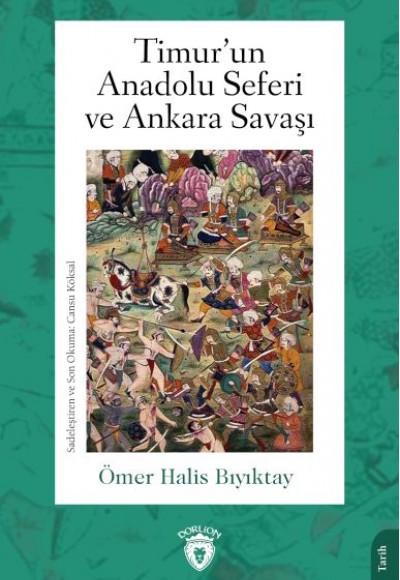 Timur’un Anadolu Seferi ve Ankara Savaşı