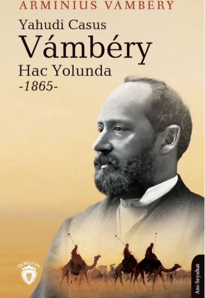 Yahudi Casus Vambery Hac Yolunda 1865