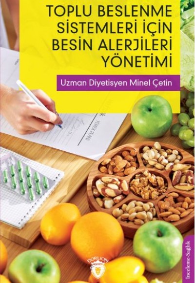 Toplu Beslenme Sistemleri İçin Besin Alerjileri Yönetimi