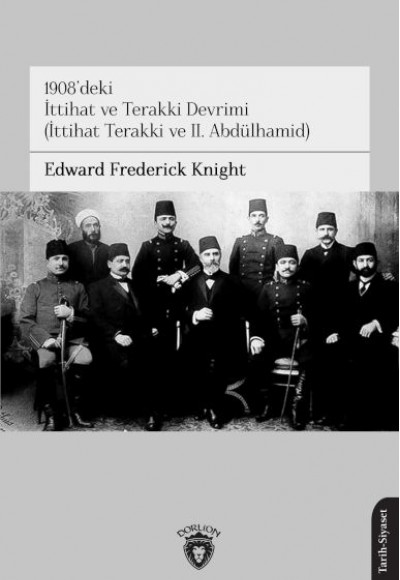 1908’deki İttihat ve Terakki Devrimi(İttihat Terakki ve II. Abdülhamid)