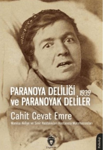 Paranoya Deliliği ve Paranoyak Deliler - 1939