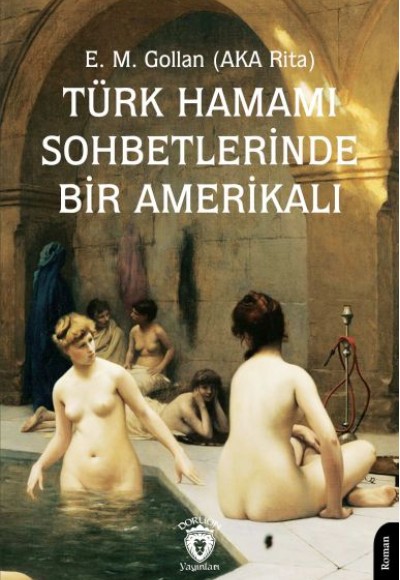 Türk Hamamı Sohbetlerinde Bir Amerikalı