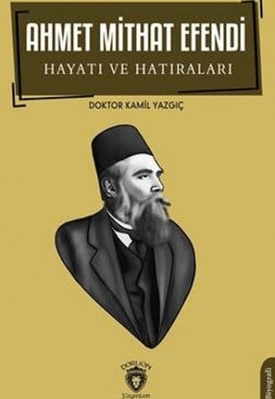 Ahmet Mithat Efendi Hayatı ve Hatıraları