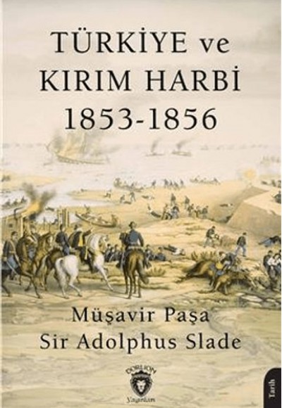 Türkiye ve Kırım Harbi 1853-1856